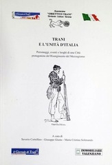 Il Giornale di Trani è in edicola: «Trasparenza ieri ed oggi». Continua l'abbinamento editoriale con il libro sulla città e l'Unità d'Italia