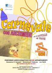 Nuovi appuntamenti ludico-didattici presso il Castello di Trani. Oggi, carnevale con Archimede