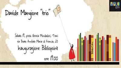 Oggi a Trani inaugurazione del nuovo Bibliopoint con concerto di Davide Mangione