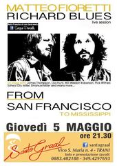 Oggi, al Santo graal di Trani, Richard Blues & Matteo Fioretti