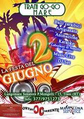 Due giugno: oggi, sul lungomare, «festa Trani go-go mare»