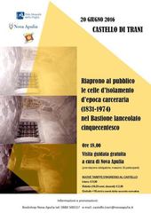 Castello di Trani: dopo anni di chiusura, aperte le celle d'isolamento