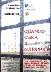 Anche oggi, per la «Festa dei musei», al Castello di Trani «Quando c'era il carcere»