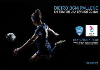 “Dietro ogni pallone c’è sempre una grande donna”: oggi nuovo stage per l’Apulia Trani