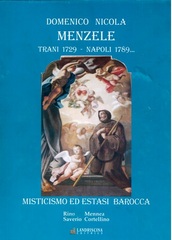 Menzele e l'«estasi barocca»: nelle librerie di Trani il volume di Rino Mennea e Saverio Cortellino