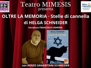 Memoria e teatro, il 28 gennaio al Mimesis «Stelle di Cannella» di Helga Schneider: prenotazioni aperte